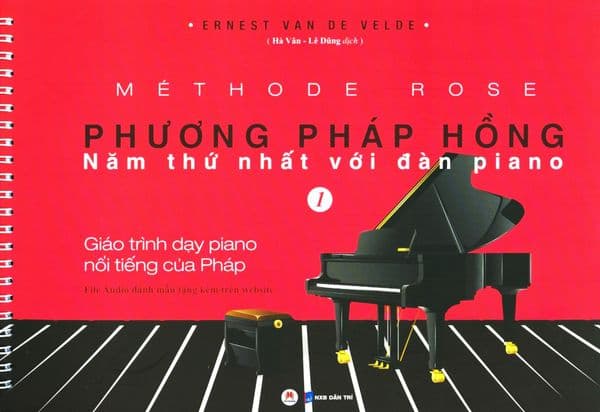 Phương Pháp Hồng - Năm Thứ Nhất Với Đàn Piano - Tập 1 - Hoàng Dân
