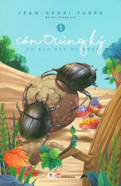 Côn Trùng Ký - Tập 1 - Jean-Henri Fabre
