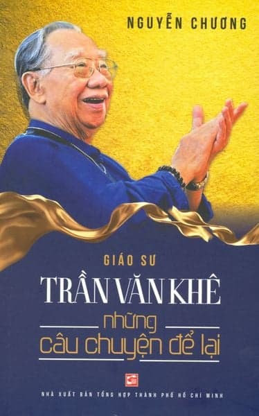 Giáo Sư Trần Văn Khê - Những Câu Chuyện Để Lại - Chuyện