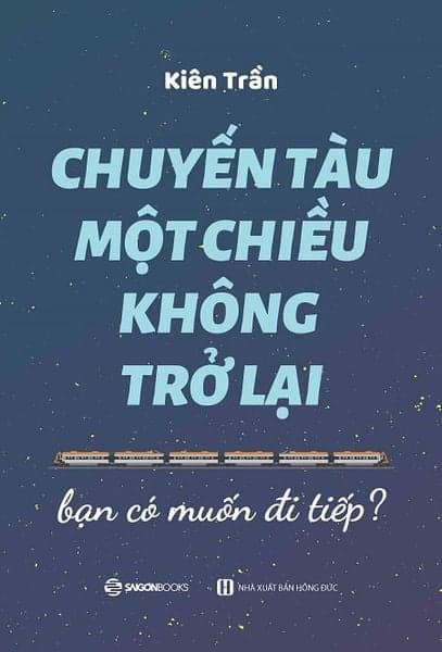 Chuyến Tàu Một Chiều Không Trở Lại - Saigon Books