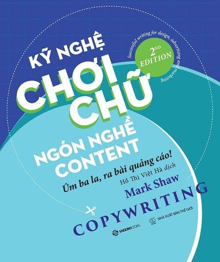 Kỹ Nghệ Chơi Chữ - Ngón Nghề Content - Saigon Books
