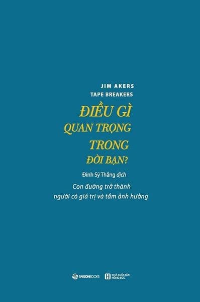 Điều Gì Quan Trọng Trong Đời Bạn? - Tape Breakers