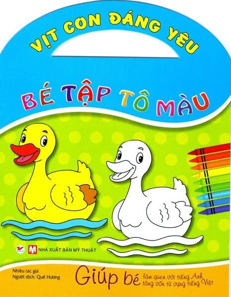 Bé Tập Tô Màu - Vịt Con Đáng Yêu - Nhiều tác giả