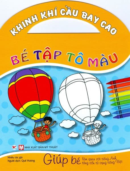 Bé Tập Tô Màu - Khinh Khí Cầu Bay Cao - Nhiều tác giả