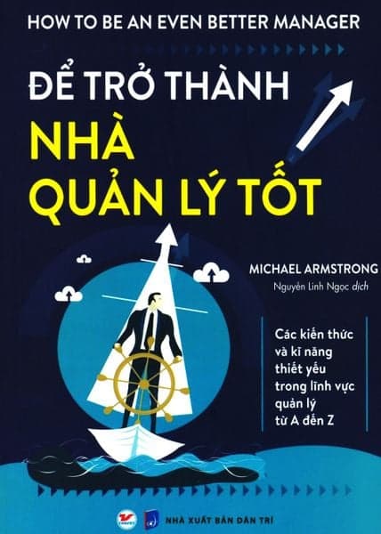 Để Trở Thành Nhà Quản Lý Tốt - Michael Armstrong