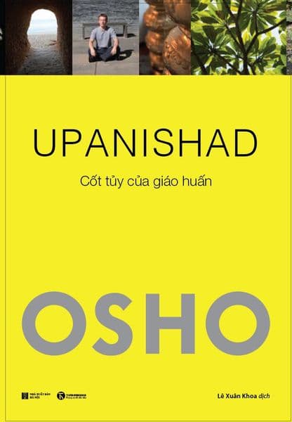 Upanishad - Cốt Tủy Của Giáo Huấn - Osho