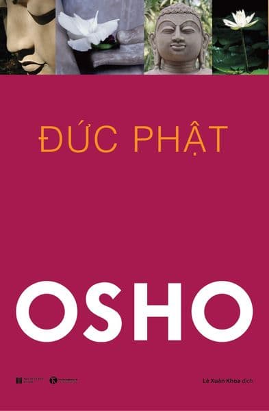 Đức Phật - Cuộc Đời Và Giáo Huấn - Osho