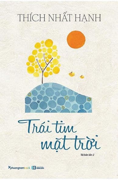 Trái Tim Mặt Trời - Thích Nhất Hạnh