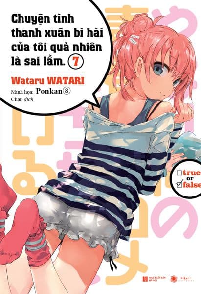 Chuyện Tình Thanh Xuân Bi Hài Của Tôi Quả Nhiên Là Sai Lầm - Tập 7 (Bản Thường) - Bi Chu