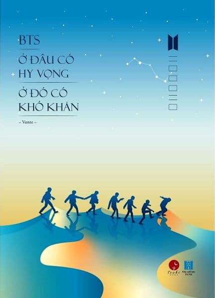 BTS - Ở Đâu Có Hy Vọng Ở Đó Có Khó Khăn - Vante