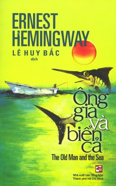 Ông Già Và Biển Cả (Song Ngữ) - Ernest Hemingway
