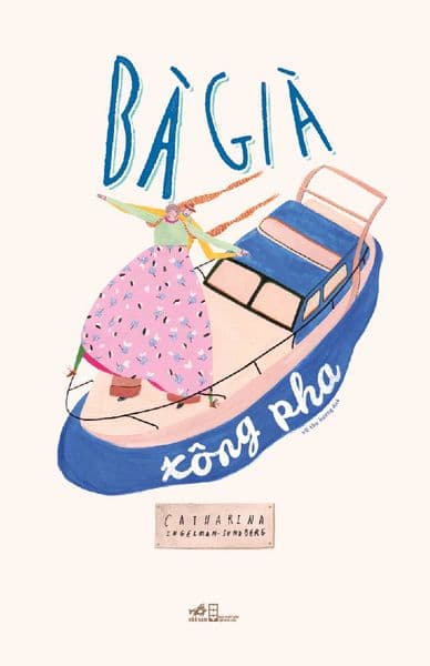 Bà Già Xông Pha - Nhã Nam