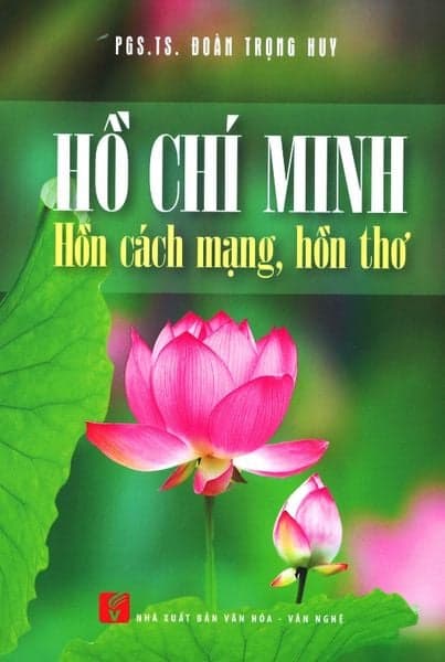 Hồ Chí Minh - Hồn Cách Mạng, Hồn Thơ - Văn Minh