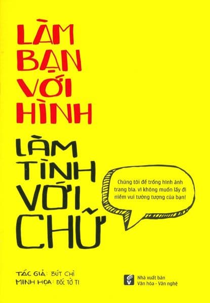 Làm Bạn Với Hình Làm Tình Với Chữ - Đốc Tờ Ti