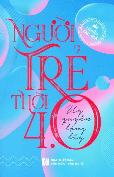 Người Trẻ Thời 4.0 - Uy Quyền Lộng Lẫy