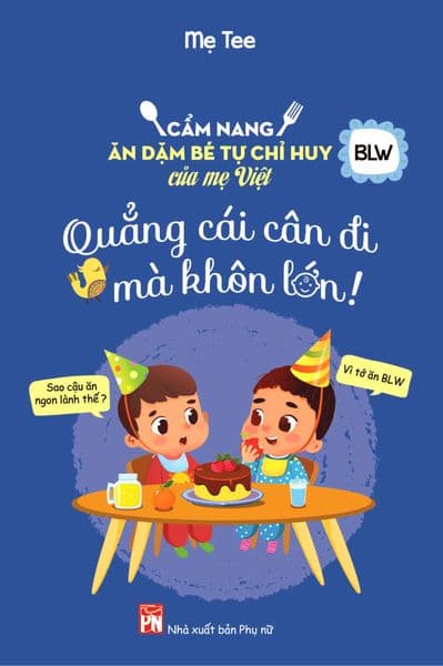 Quẳng Cái Cân Đi Mà Khôn Lớn! - Mẹ Tee