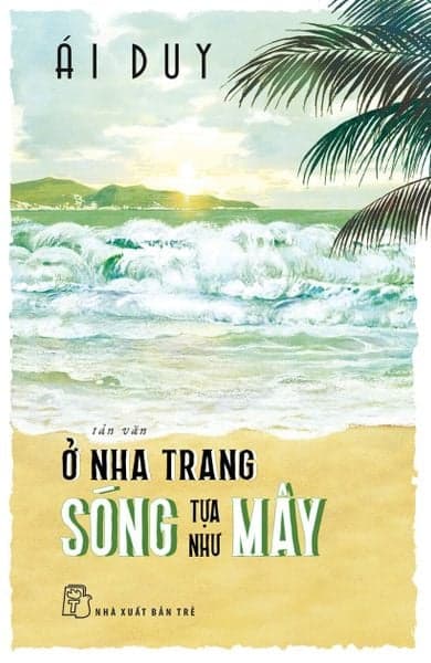 Ở Nha Trang Sóng Tựa Như Mây - Ái Duy