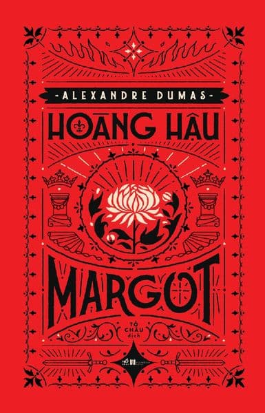 Hoàng Hậu Margot - Alexandre Dumas