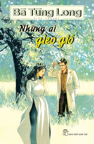 Những Ai Gieo Gió - Bà Tùng Long