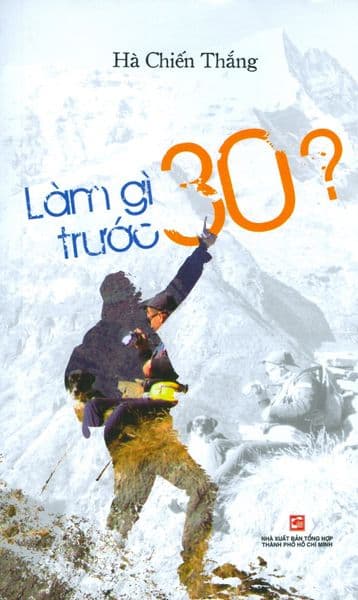 Làm Gì Trước 30? - Hà Chiến Thắng