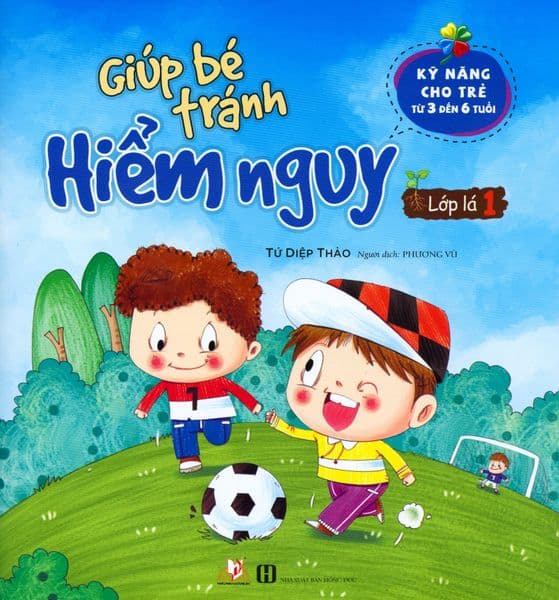 Giúp Bé Tránh Hiểm Nguy - Lớp Lá 1 - Tứ Diệp Thảo