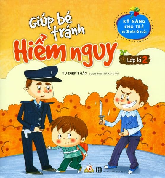 Giúp Bé Tránh Hiểm Nguy - Lớp Lá 2 - Tứ Diệp Thảo