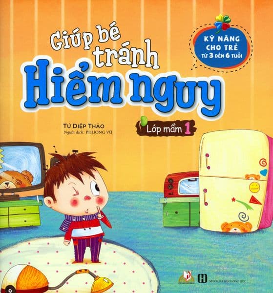 Giúp Bé Tránh Hiểm Nguy - Lớp Mầm 1 - Tứ Diệp Thảo