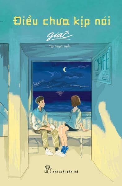 Điều Chưa Kịp Nói - Giác