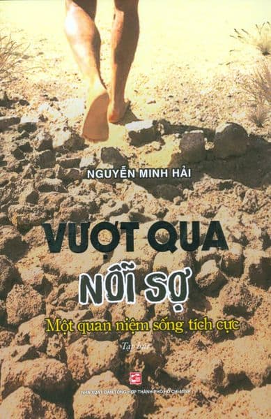 Vượt Qua Nỗi Sợ - Nguyễn Minh Hải
