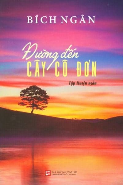 Đường Đến Cây Cô Đơn - Bích Ngân