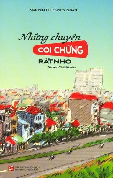 Những Chuyện Coi Chừng Rất Nhỏ - Nguyễn Thị Huyền Ngân