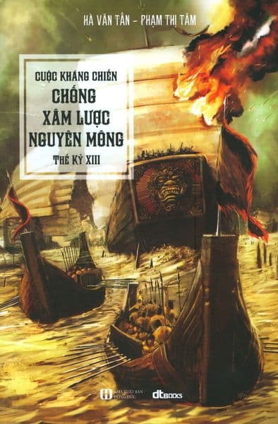 Cuộc Kháng Chiến Chống Xâm Lược Nguyên Mông Thế Kỷ XIII - Hà Văn Tấn