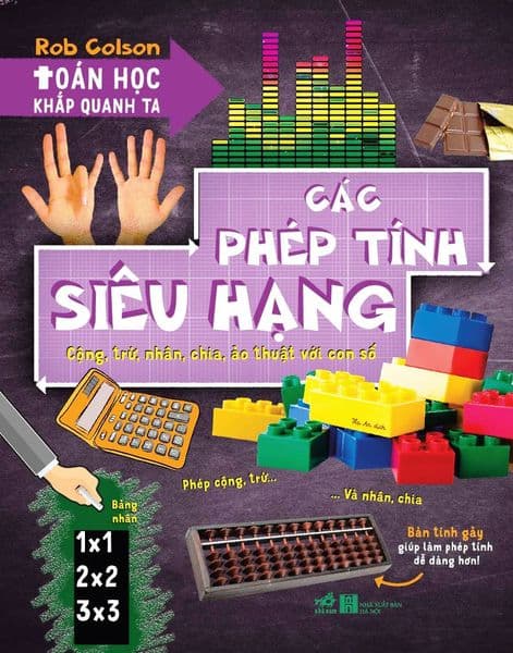 Toán Học Khắp Quanh Ta - Các Phép Tính Siêu Hạng - Rob Colson