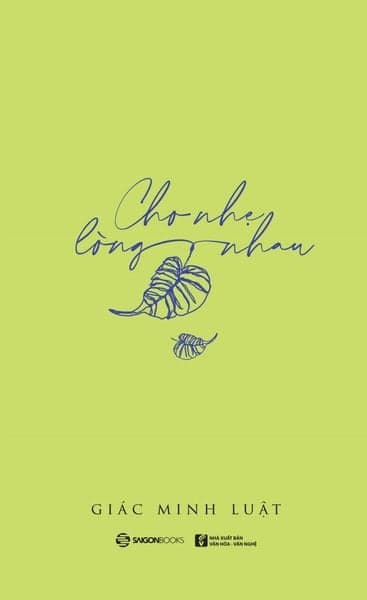 Cho Nhẹ Lòng Nhau - Saigon Books