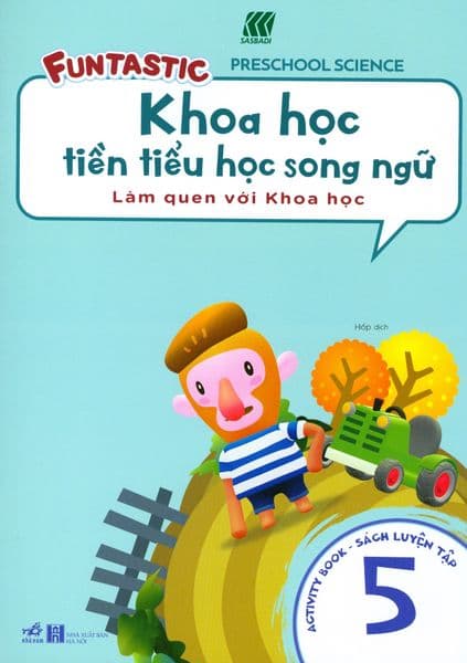 Khoa Học Tiền Tiểu Học Song Ngữ - Sách Luyện Tập 5 - Nhã Nam
