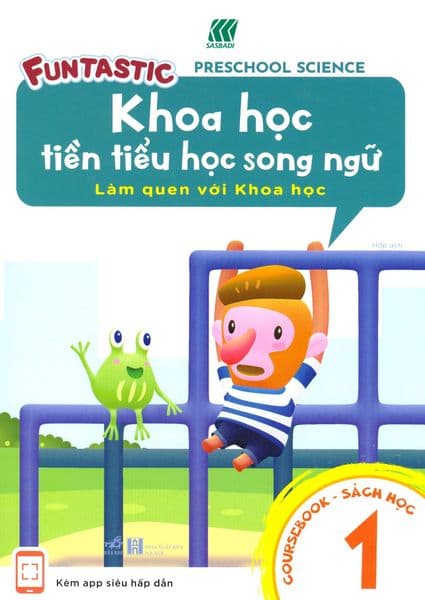 Khoa Học Tiền Tiểu Học Song Ngữ - Sách Học 1 - Sasbadi Group
