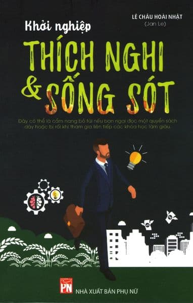 Khởi Nghiệp - Thích Nghi & Sống Sót - Lê Châu Hoài Nhật
