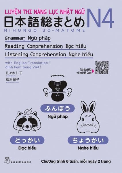 Luyện Thi Năng Lực Nhật Ngữ N4: Ngữ Pháp - Đọc Hiểu - Nghe Hiểu - Matsumoto Noriko
