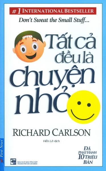 Tất Cả Đều Là Chuyện Nhỏ - Richard Carlson