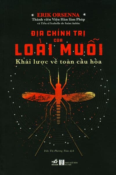 Địa Chính Trị Của Loài Muỗi - Erik Orsenna