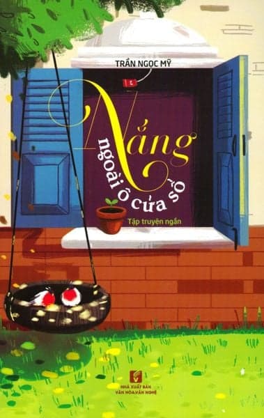 Nắng Ngoài Ô Cửa Sổ - Trần Ngọc Mỹ