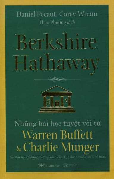Berkshire Hathaway - Những Bài Học Tuyệt Vời Từ Warren Buffett & Charlie Munger - Nhà sách Hoa Sen