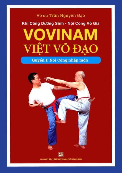Vovinam - Việt Võ Đạo - Quyển 1: Nội Công Nhập Môn - Trần Nguyên Đạo