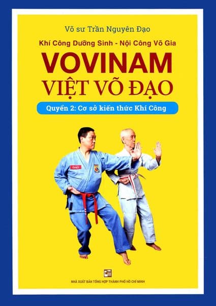 Vovinam - Việt Võ Đạo - Quyển 2: Cơ Sở Kiến Thức Khí Công - Trần Nguyên Đạo