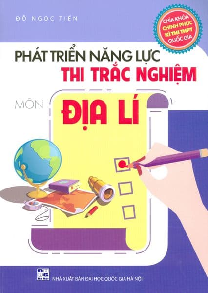 Phát Triển Năng Lực Thi Trắc Nghiệm Môn Địa Lí - Pang Li Kin