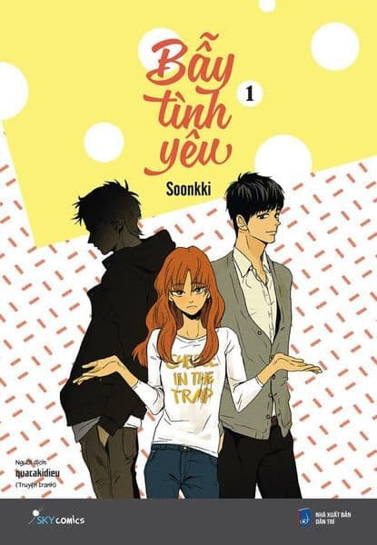 Bẫy Tình Yêu - Tập 1 - Soonkki