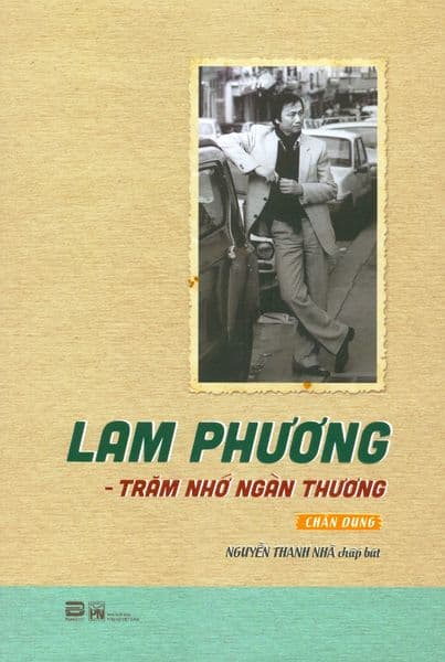 Lam Phương - Trăm Nhớ Ngàn Thương - Phương Phương