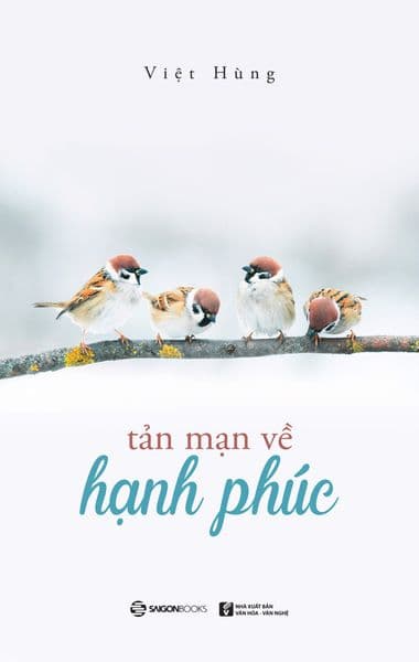 Tản Mạn Về Hạnh Phúc - Việt Hùng