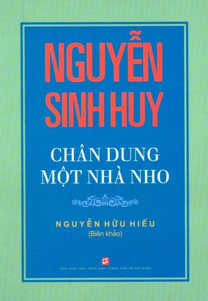 Nguyễn Sinh Huy - Chân Dung Một Nhà Nho - Hú