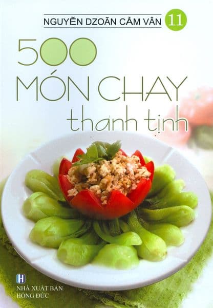 500 Món Chay Thanh Tịnh - Tập 11 - Thanh Thanh